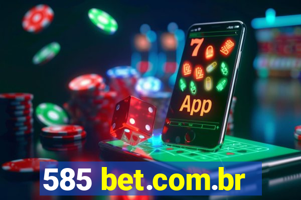 585 bet.com.br